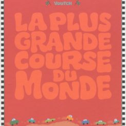 LA PLUS GRANDE COURSE DU MONDE