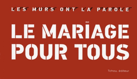 LE MARIAGE POUR TOUS