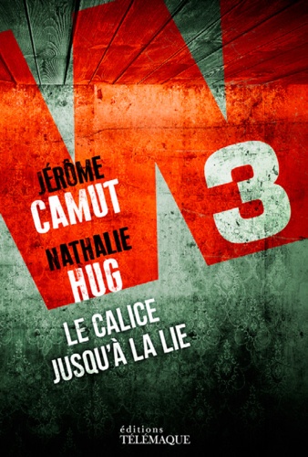 W3 - LE CALICE JUSQU'A LA LIE - T03