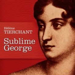 SUBLIME GEORGE - LES INFLUENTES