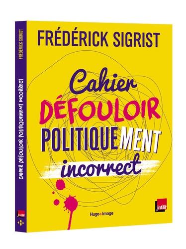 CAHIER DEFOULOIR POLITIQUEMENT INCORRECT