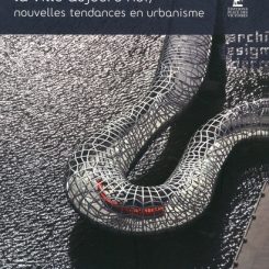 LA VILLE AUJOURD'HUI, NOUVELLES TENDANCES EN URBANISME