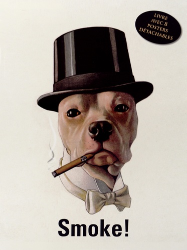SMOKE ! - LIVRE AVEC 8 POSTERS DETACHABLES PUBLICITAIRES RETRO
