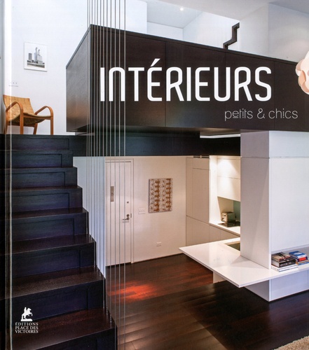 INTERIEURS - PETITS & CHICS