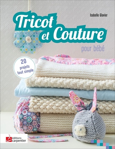 TRICOT ET COUTURE POUR BEBE