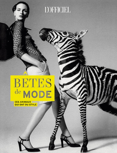 BETES DE MODE CES ANIMAUX QUI ONT DU STYLE