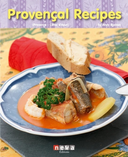 PROVENCAL RECIPES - PROVENCE - COTES D'AZUR