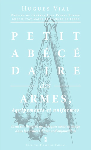 PETIT ABECEDAIRE DES ARMES