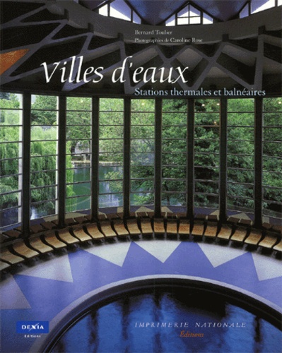 VILLES D'EAUX - STATIONS THERMALES ET BALNEAIRES