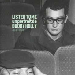 LISTEN TO ME - UN PORTRAIT DE BUDDY HOLLY