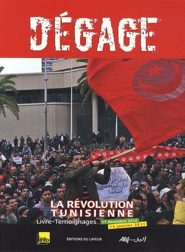DEGAGE - LA REVOLUTION TUNISIENNE
