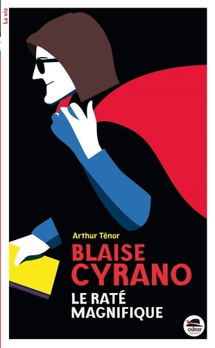 BLAISE CYRANO - LE RATE MAGNIFIQUE