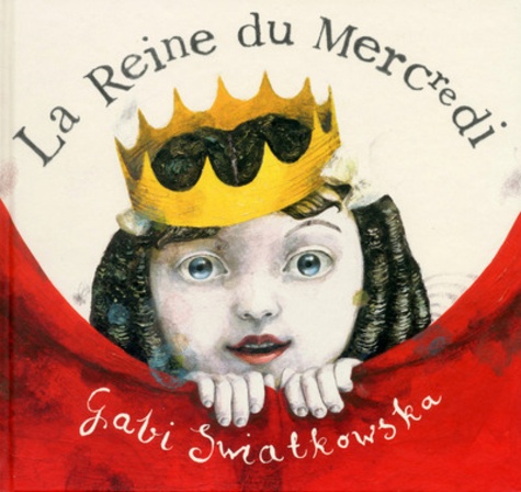 LA REINE DU MERCREDI