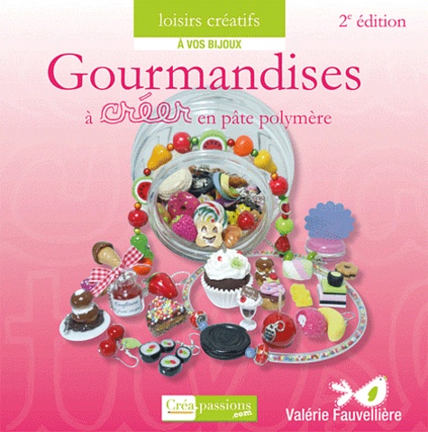 GOURMANDISES A CREER EN PATE POLYMERE