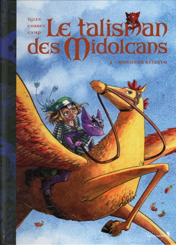 LE TALISMAN DES MIDOLCANS - T2 - MONSIEUR KELINTO