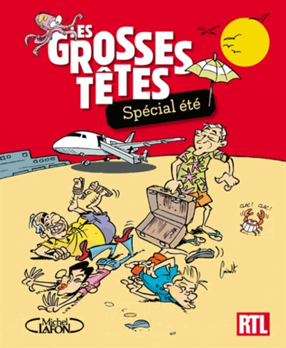 LES GROSSES TETES - SPECIAL ETE