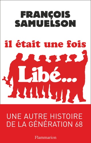 IL ETAIT UNE FOIS LIBE...