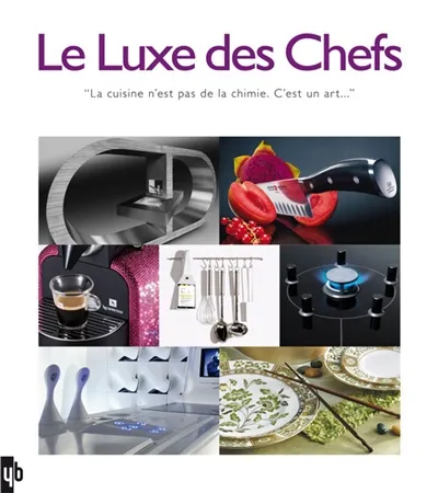 LE LUXE DES CHEFS
