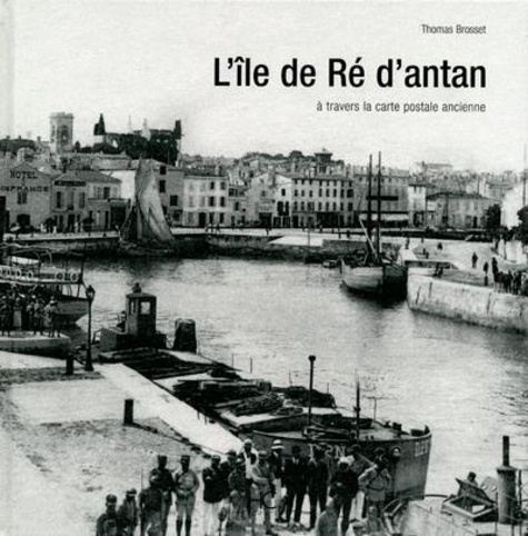 L'ILE DE RE D'ANTAN