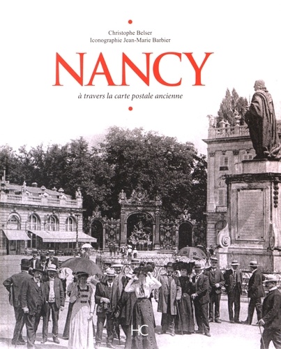 NANCY A TRAVERS LA CARTE POSTALE ANCIENNE