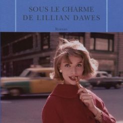SOUS LE CHARME DE LILLIAN DAWES