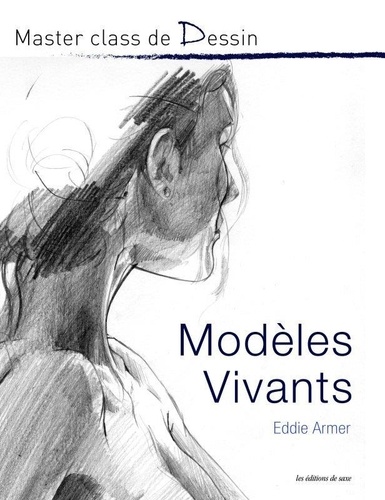 MASTER CLASS DE DESSIN - MODELES VIVANTS