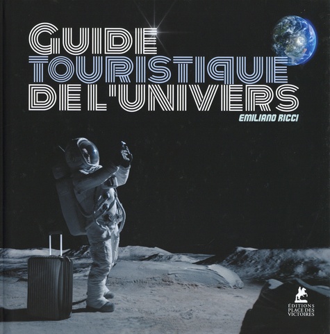GUIDE TOURISTIQUE DE L'UNIVERS