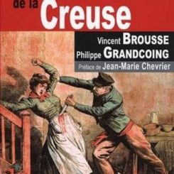 LES NOUVELLES AFFAIRES CRIMINELLES DE LA CREUSE