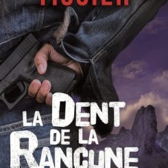 LA DENT DE LA RANCUNE