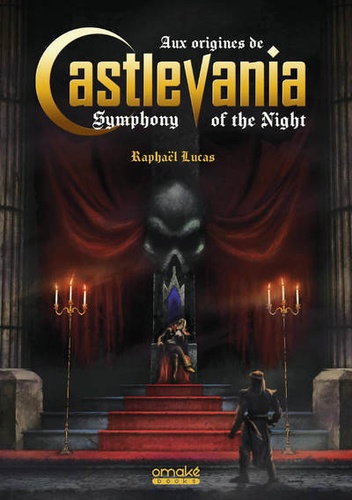 AUX ORIGINES DE CASTLEVANIA SYMPHONY OF THE NIGHT (STANDARD)