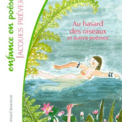 AU HASARD DES OISEAUX... ET AUTRES POEMES