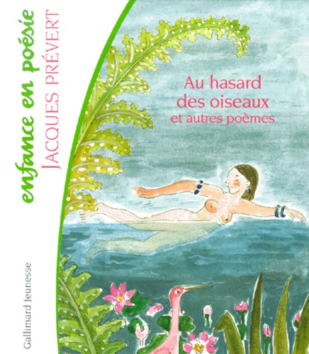 AU HASARD DES OISEAUX... ET AUTRES POEMES
