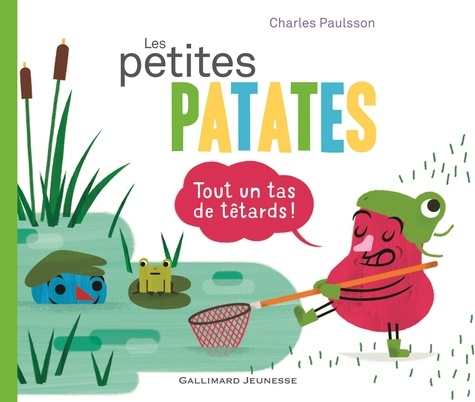 LES PETITES PATATES - TOUT UN TAS DE TETARDS