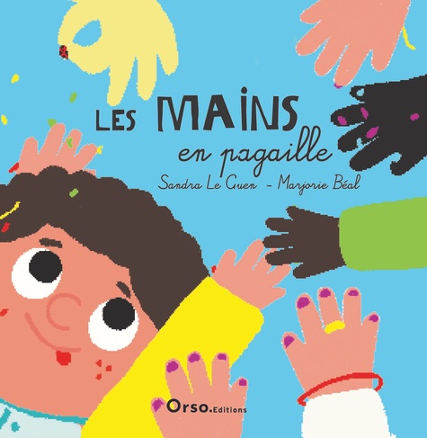 LES MAINS EN PAGAILLE