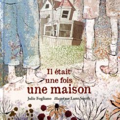 IL ETAIT UNE FOIS UNE MAISON