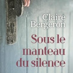 SOUS LE MANTEAU DU SILENCE
