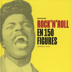 ROCK'N'ROLL EN 150 FIGURES