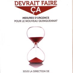 UN PRESIDENT DEVRAIT FAIRE CA - MESURES D URGENCE POUR LE NOUVEAU QUINQUENNAT