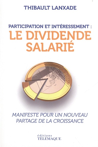 PARTICIPATION ET INTERESSEMENT : LE DIVIDENDE SALARIE