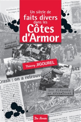 UN SIECLE DE FAITS DIVERS DANS LES COTES D'ARMOR