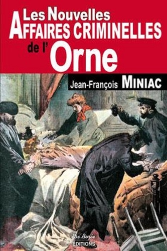 LES NOUVELLES AFFAIRES CRIMINELLES DE L'ORNE