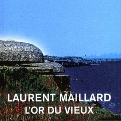 L'OR DU VIEUX