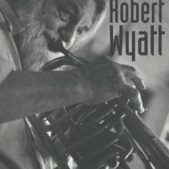 ROBERT WYATT