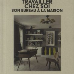 TRAVAILLER CHEZ SOI - SON BUREAU A LA MAISON