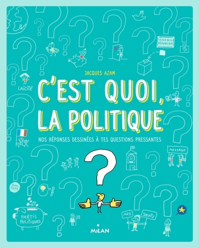 C'EST QUOI LA POLITIQUE ?