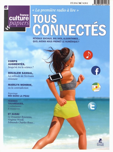 FRANCE CULTURE PAPIERS - NUMERO 18 - ETE 2016 - VOL18
