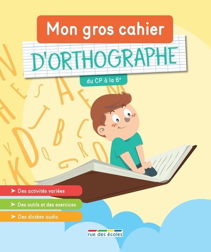 MON GROS CAHIER D'ORTHOGRAPHE