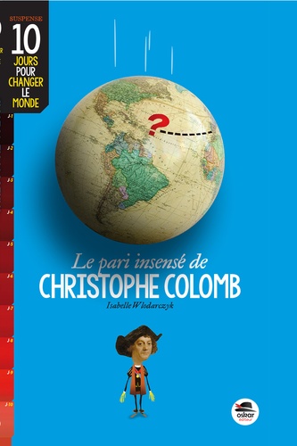 LE PARI INSENSE DE CHRISTOPHE COLOMB