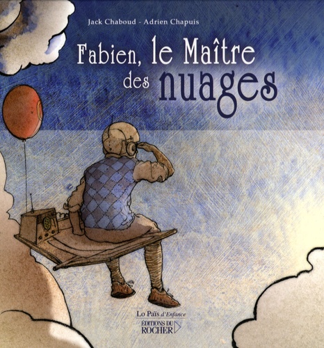 FABIEN LE MAITRE DES NUAGES
