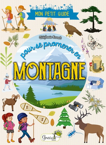 MON PETIT GUIDE POUR SE PROMENER EN MONTAGNE